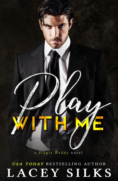Cover of the book Play With Me by Lacey Silks, MyLit Publishing