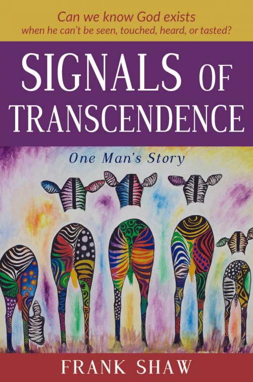 Cover of the book Signals of Transendence by Frank Shaw, DC Press