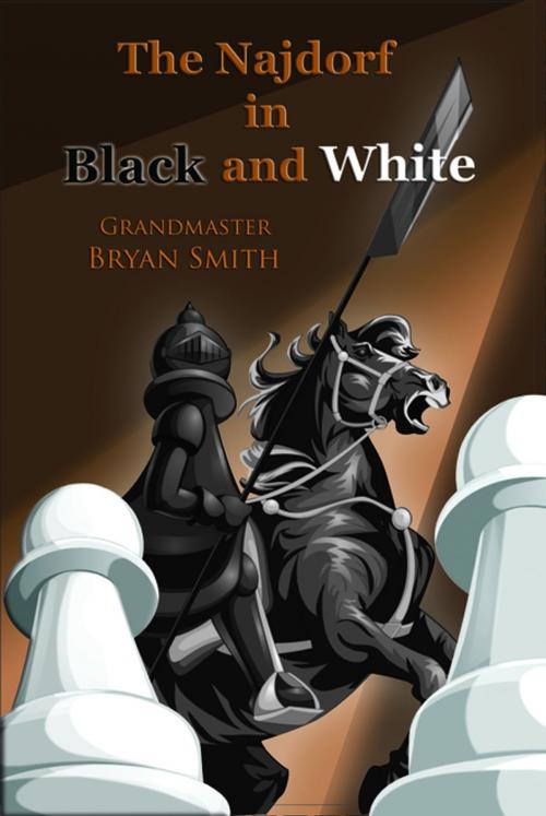 Cover of the book The Najdorf in Black and White by Bryan Smith, Mongoose Press