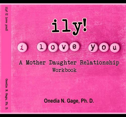Cover of the book ily! (I Love You!) by ONEDIA NICOLE GAGE, Purple Ink, Inc