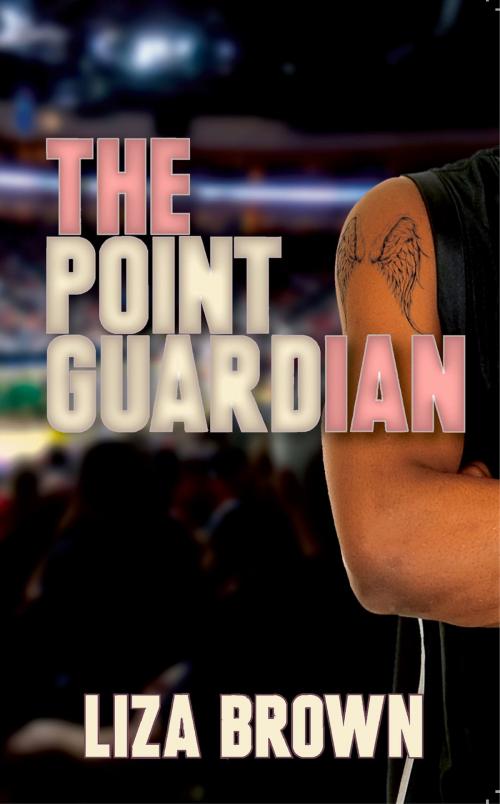 Cover of the book The Point Guardian by Liza Brown, Intrigue Publishing LLC