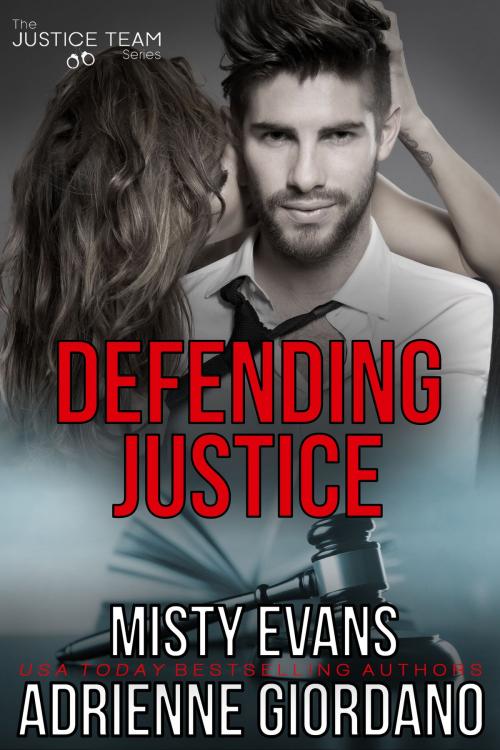 Cover of the book Defending Justice by Adrienne Giordano, Misty Evans, ALG Publishing LLC