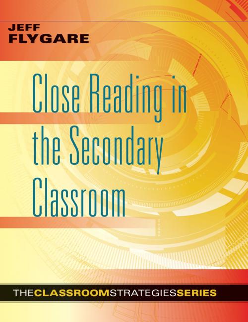 Cover of the book Close Reading in the Secondary Classroom by Jeff Flygare, Marzano Research