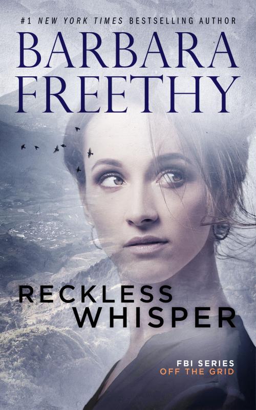 Cover of the book Reckless Whisper (Off the Grid: FBI Series #2) by Barbara Freethy, Fog City Publishing, LLC