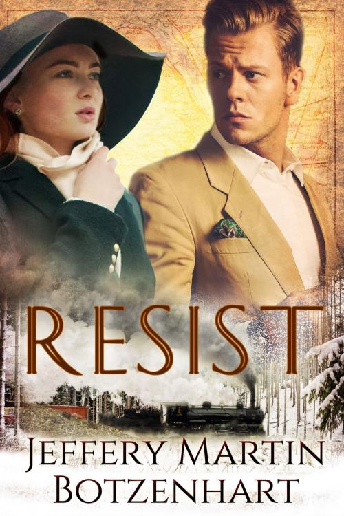 Cover of the book Resist by Jeffery Martin Botzenhart, Beachwalk Press, Inc.