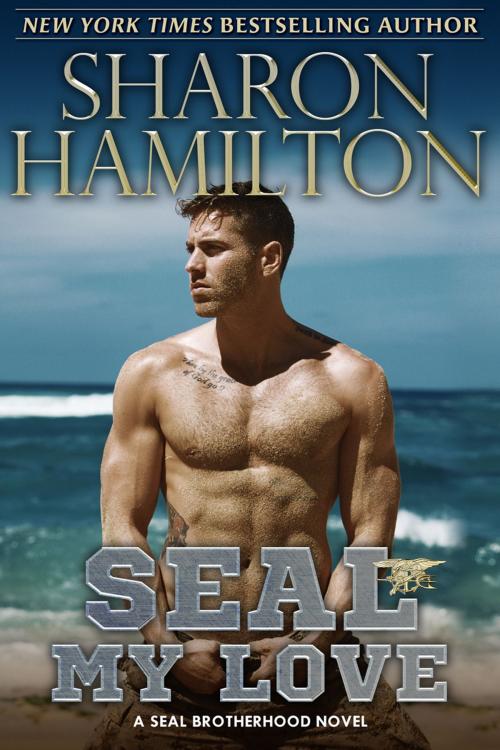 Cover of the book SEAL My Love by Sharon Hamilton, AL Publishing