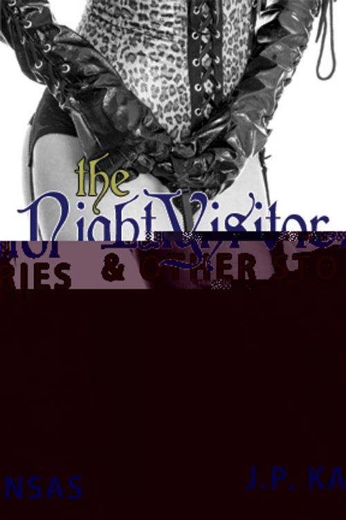 Cover of the book The Night Visitor & Other Erotic Stories by J.P. Kansas, Pink Flamingo Media