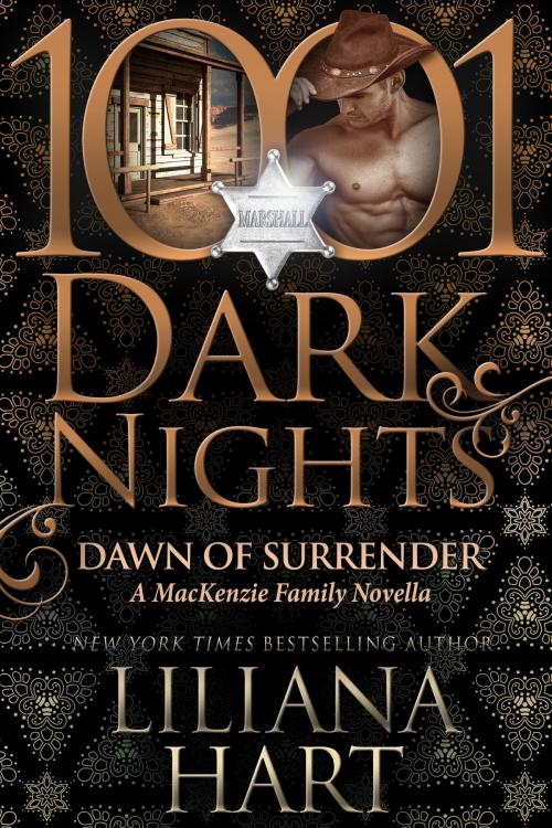 Cover of the book Dawn of Surrender: A MacKenzie Family Novella by Liliana Hart, Evil Eye Concepts, Inc.