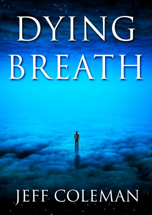 Cover of the book Dying Breath by Jeff Coleman, Pallid Visions