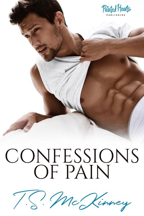 Cover of the book Confessions Of Pain by TS McKinney, Painted Hearts Publishing