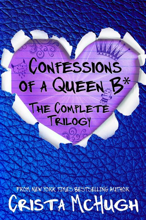 Cover of the book The Complete Queen B* Trilogy by Crista McHugh, Crista McHugh