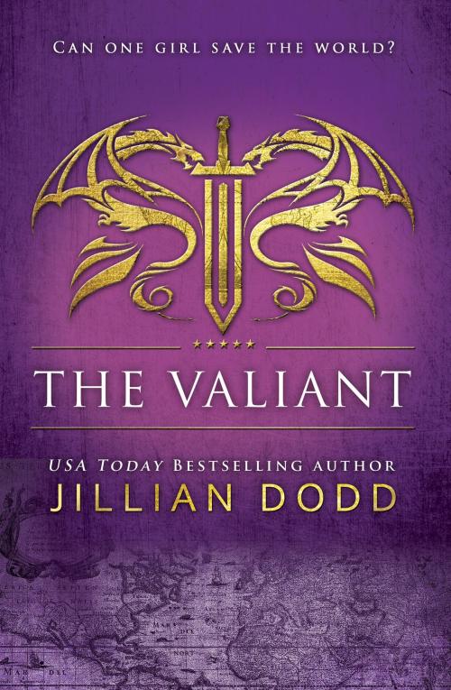 Cover of the book The Valiant by Jillian Dodd, Jillian Dodd Inc.