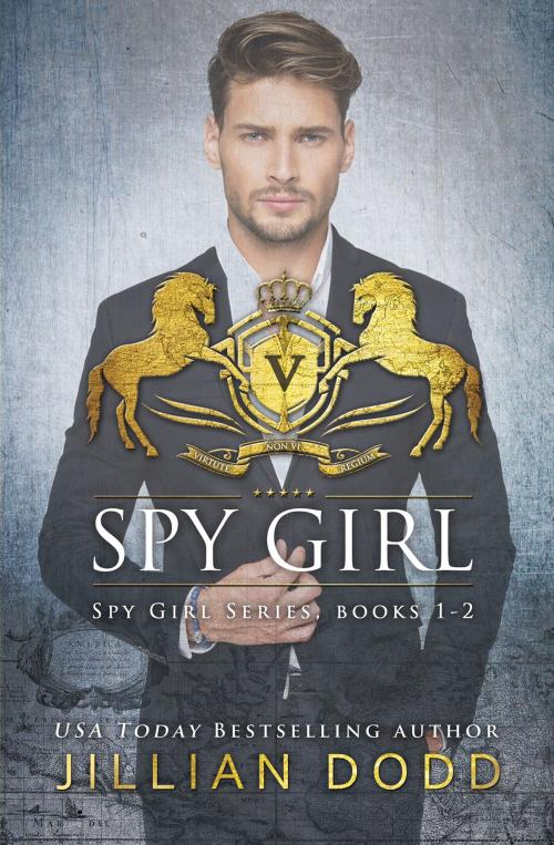 Cover of the book Spy Girl: Books 1-2 by Jillian Dodd, Jillian Dodd Inc.