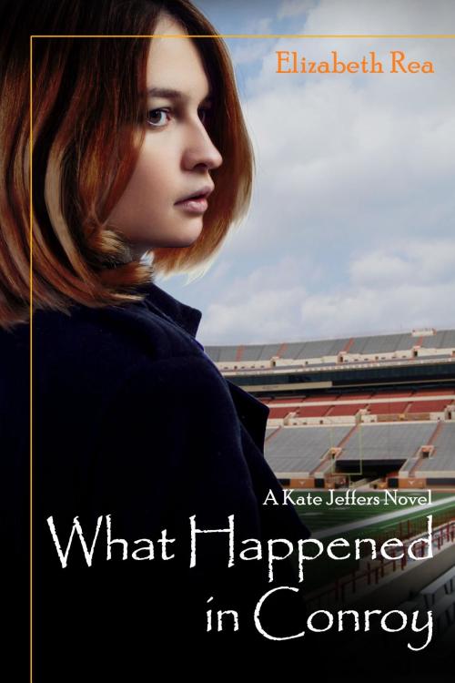 Cover of the book What Happened in Conroy by Elizabeth Rea, ReadersMagnet LLC