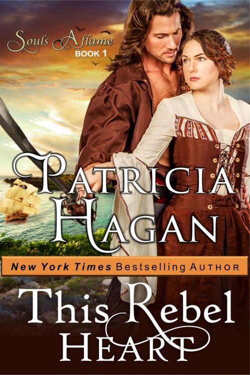 Cover of the book This Rebel Heart (The Souls Aflame Series, Book 1) by Patricia Hagan, ePublishing Works!