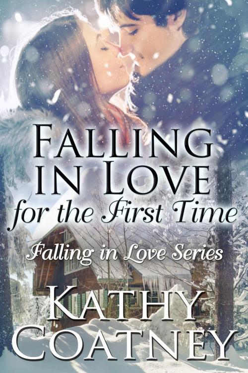 Cover of the book Falling In Love for the First Time by Kathy Coatney, Windtree Press