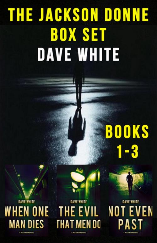 Cover of the book Jackson Donne Box Set by Dave White, Polis Books
