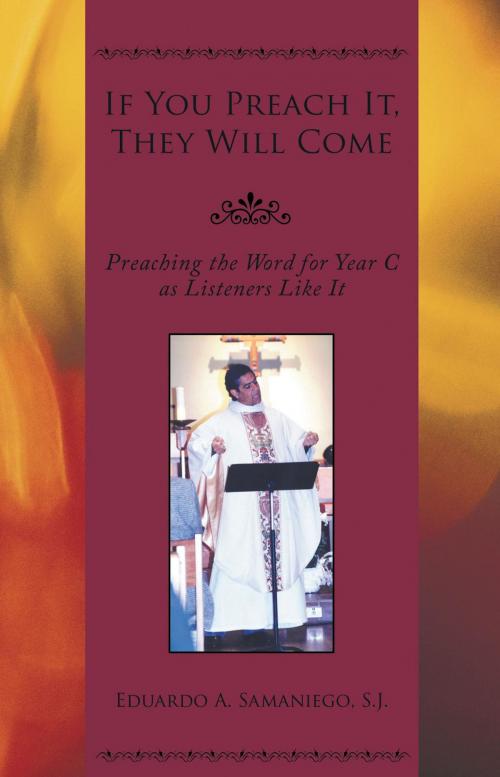 Cover of the book If You Preach It, They Will Come by Eduardo A. Samaniego, Stonewall Press