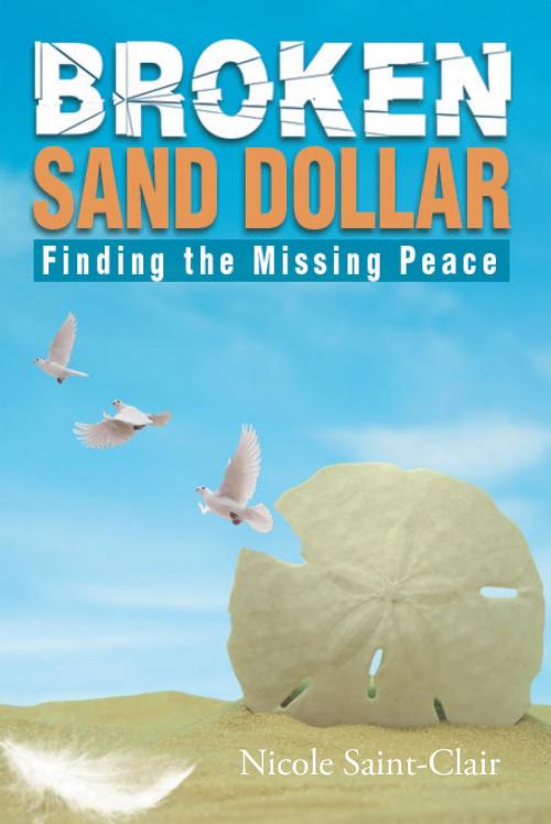 Cover of the book Broken Sand Dollar by Nicole Saint-Clair, Stratton Press