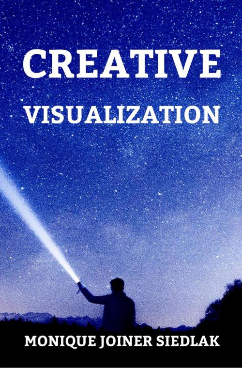 Cover of the book Creative Visualization by Monique Joiner Siedlak, Oshun Publications, LLC