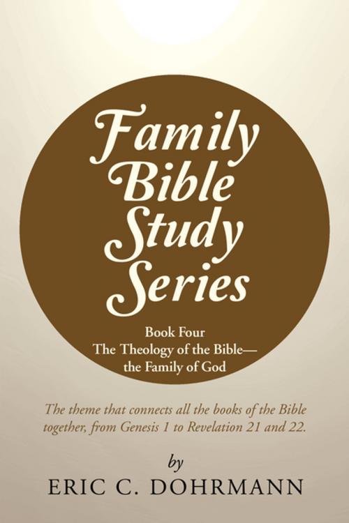 Cover of the book Family Bible Study Series by Eric C. Dohrmann, WestBow Press