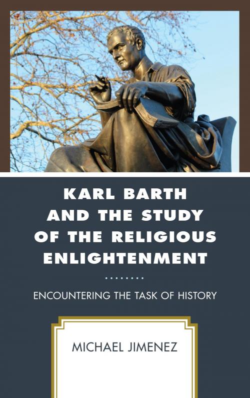 Cover of the book Karl Barth and the Study of the Religious Enlightenment by Michael Jimenez, Fortress Academic