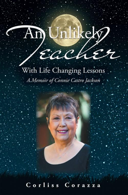 Cover of the book An Unlikely Teacher by Corliss Corazza, Balboa Press
