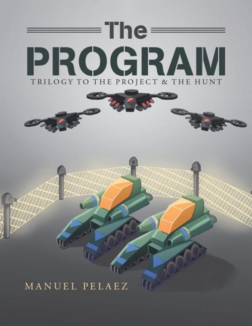 Cover of the book The Program by Manuel Pelaez, Xlibris US