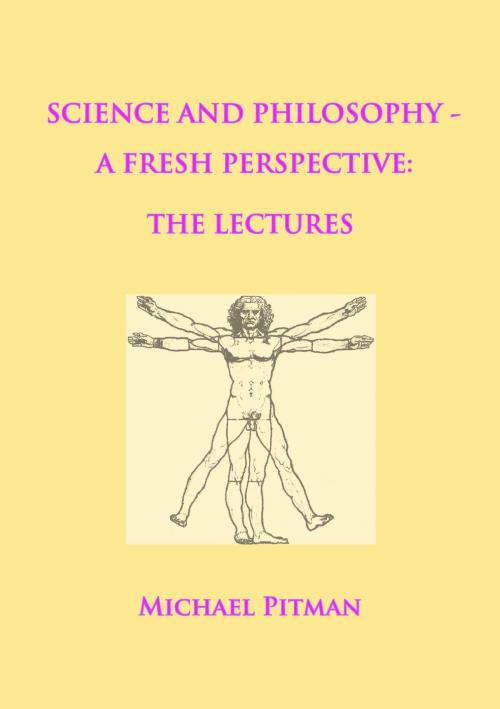 Cover of the book Science and Philosophy - A Fresh Perspective by Michael Pitman, merops press