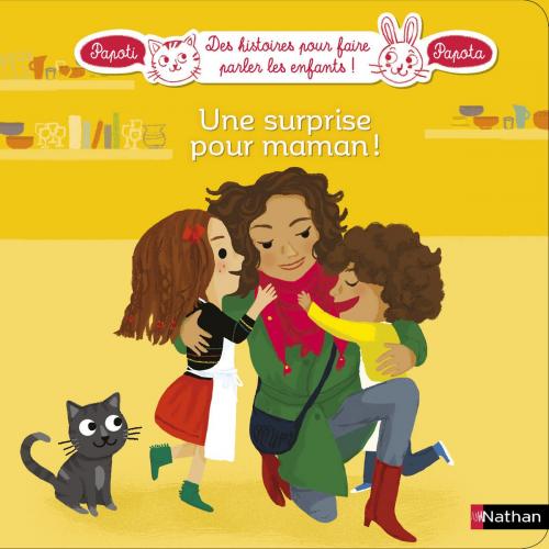 Cover of the book Une surprise pour maman - Dès 3 ans by France Cottin, Didier De Calan, Nathan
