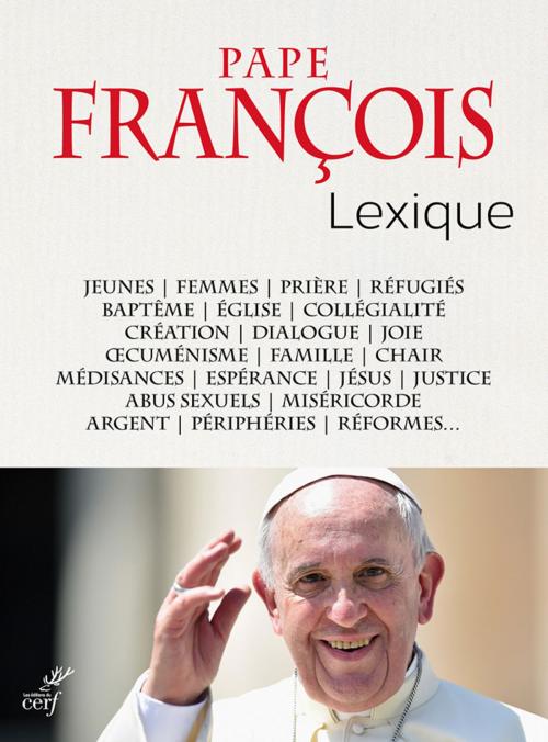 Cover of the book Lexique du Pape François by Pape Francois, Editions du Cerf