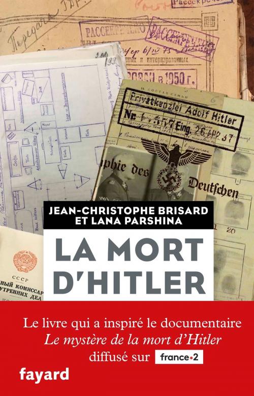 Cover of the book La mort d'Hitler by Jean-christophe Brisard, Lana Parshina, Fayard