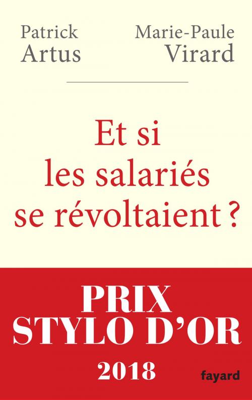 Cover of the book Et si les salariés se révoltaient ? by Patrick Artus, Marie-Paule VIRARD, Fayard
