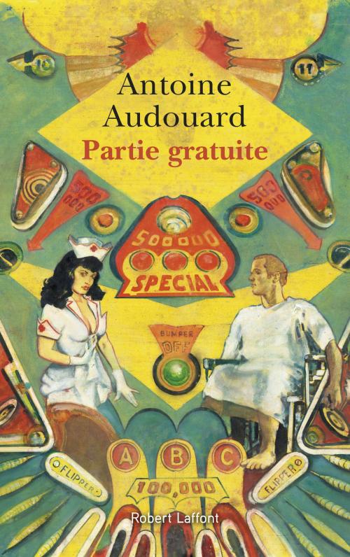 Cover of the book Partie gratuite by Antoine AUDOUARD, Groupe Robert Laffont