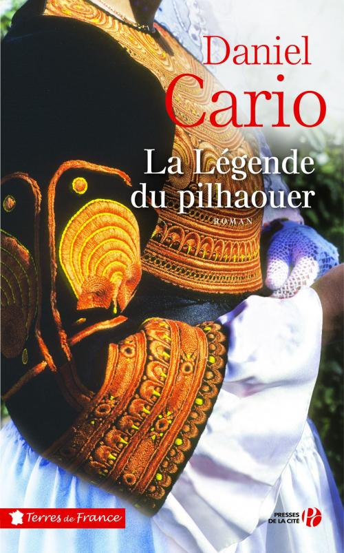 Cover of the book La Légende du pilhaouer by Daniel CARIO, Place des éditeurs