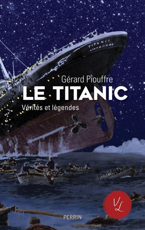 Cover of the book Le Titanic by Gérard PIOUFFRE, Place des éditeurs