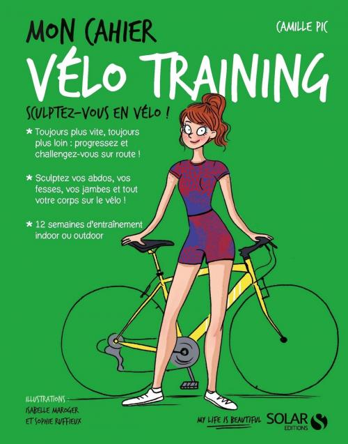 Cover of the book Mon cahier Vélo training by Camille PIC, edi8