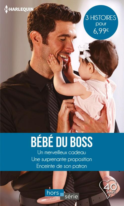 Cover of the book Bébé du boss by Barbara Hannay, Raye Morgan, Barbara McMahon, Harlequin