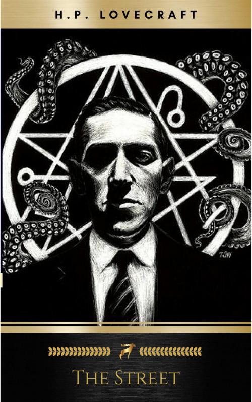 Cover of the book The Street by H.P. Lovecraft, Oregan Publishing