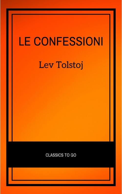 Cover of the book Le confessioni by Lev Tolstoj, CDED