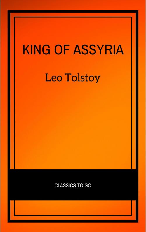 Cover of the book Esarhaddon, King of Assyria by Leo Tolstoy, CDED