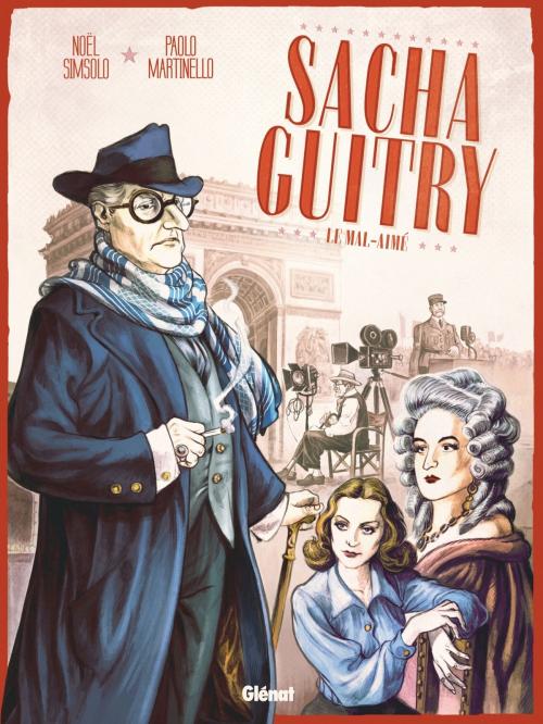 Cover of the book Sacha Guitry - Tome 02 by Noël Simsolo, Paolo Martinello, Paolo Martinello, Glénat BD