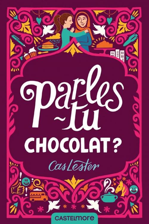 Cover of the book Parles-tu chocolat ? by Cas Lester, Castelmore