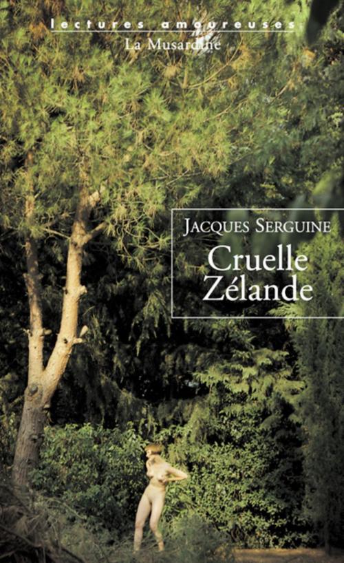 Cover of the book Cruelle Zélande by Jacques Serguine, Groupe CB