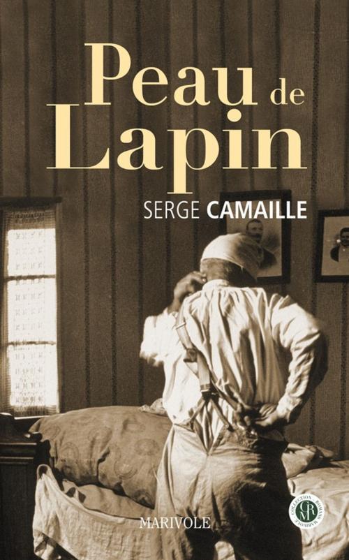 Cover of the book Peau de lapin by Serge Camaille, Marivole Éditions