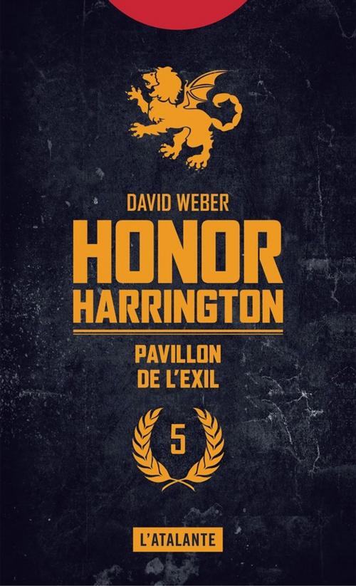 Cover of the book Pavillon de l'exil by David Weber, L'Atalante