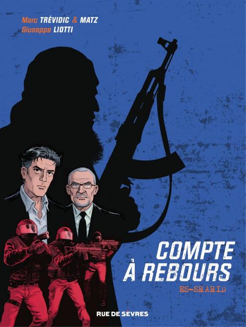 Cover of the book Compte à rebours - Tome 1 by Marc Trevidic Matz, Rue de Sèvres