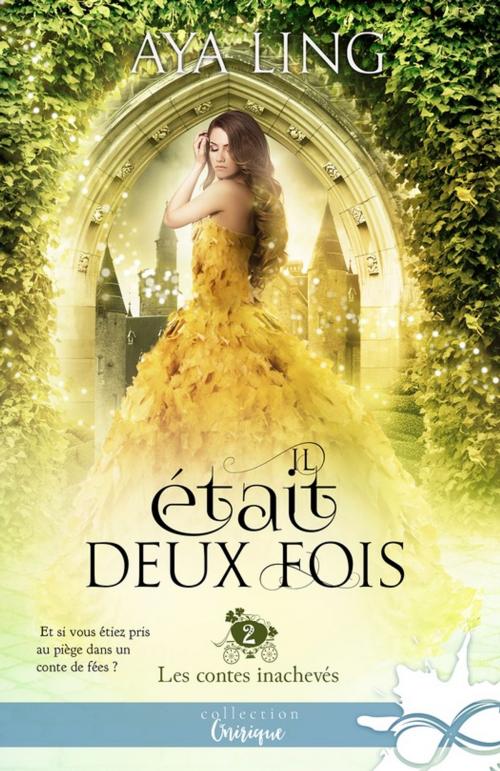 Cover of the book Il était deux fois by Aya Ling, Collection Infinity