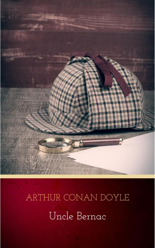 Cover of the book Uncle Bernac by Arthur Conan Doyle, WS