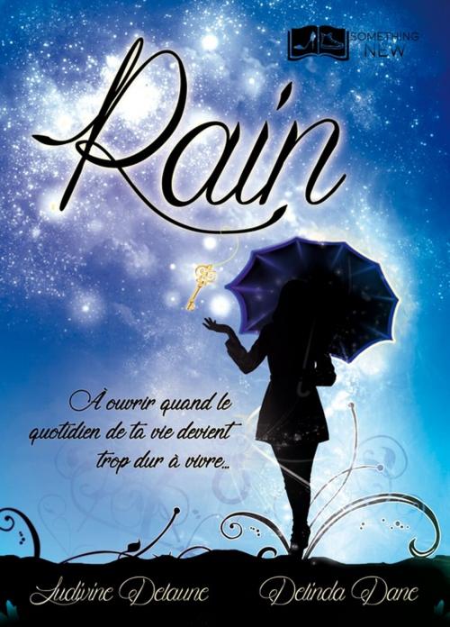 Cover of the book Rain by Delinda Dane, Ludivine Delaune, Something Else Editions